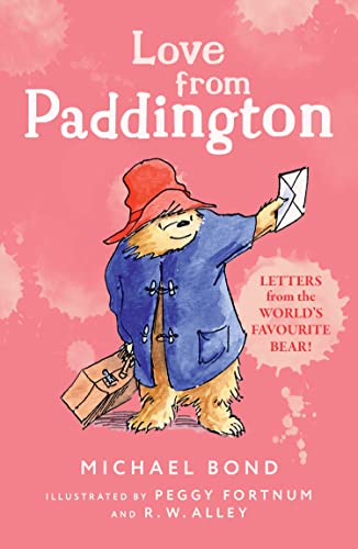 Love from Paddington: The funny adventures of everyone’s favourite bear, Paddington, now a major movie star! von HarperCollins Children's Books